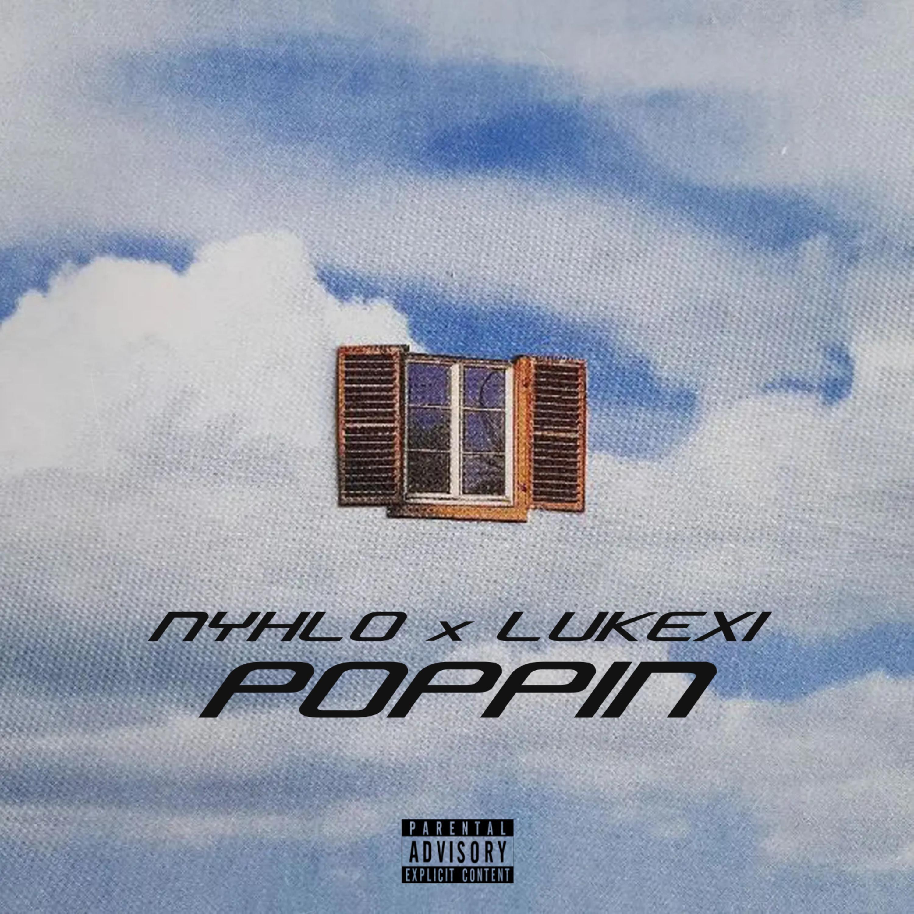 Poppin (feat. Lukexi)