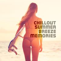 Chillout Summer Breeze Memories