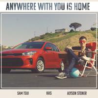 Anywhere With You Is Home