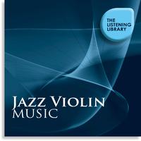 Jazz Violin Music - The Listening Library