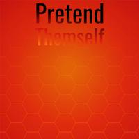 Pretend Themself