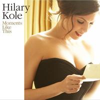 Hilary Kole - YOU'D BE SO NICE TO COME HOME TO