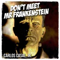 Don't Meet Mr Frankenstein