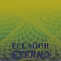 Ecuador Eterno