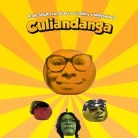 Culiandanga (feat. Shack, Lil Shiny & NiggoBlock)