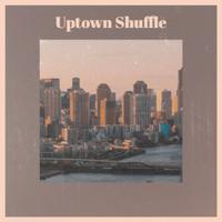 Uptown Shuffle