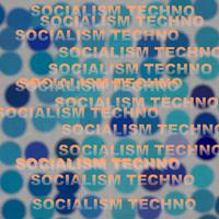 Socialism Techno