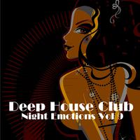 Deep House Club: Night Emotions, Vol. 9