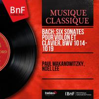 Bach: Six sonates pour violon et clavier, BWV 1014 - 1019 (Stereo Version)