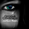 Groove Coverage - Million Tears (Extended Version)