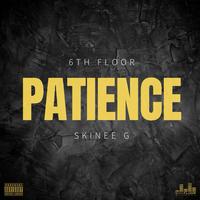 Patience (feat. Skinee G)