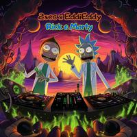 Rick and Morty (feat. EddiEddy & 2SEC)