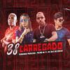 Fernando Problema - 38 Carregado (feat. Mc Gw & Mc Dricka)