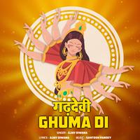 Gadhdevi Ghuma Di