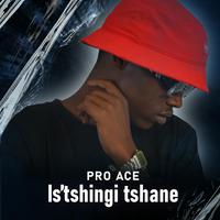 is'tshingi tshane