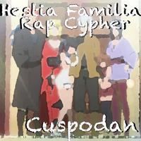 Hestia Familia Rap Cypher (feat. Sagerly, Azia Music, Evava & RAPKNIGHT)