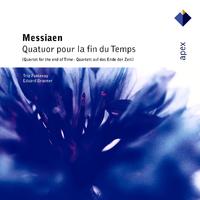 Messiaen : Quatuor pour la fin du temps [Quartet for the End of TIme]