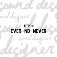 Ever nd Never