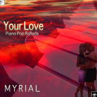 Your Love (Piano Pop Ballads)