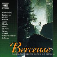 BERCEUSE - Classical Favourites for Relaxing and Dreaming