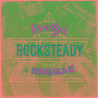 Randy's Rocksteady to Reggae