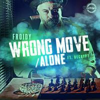 Wrong Move / Alone