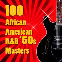 100 African American R&B '50s Masters