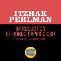 Introduction et Rondo capriccioso (Live On The Ed Sullivan Show, April 26, 1964)