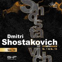 Dmitri Shostakovich, Vol. 10: Symphonies Nos. 1 & 15