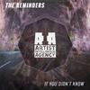 The Reminders - If You Didn't Know