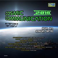 Cosmic Communication 2018 - EDM Hits From Space