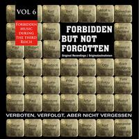 Forbidden but Not Forgotten , Vol. 6