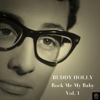 Buddy Holly, Rock Me My Baby Vol. 1
