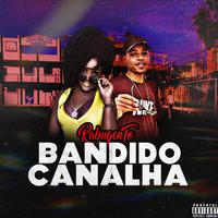 Rabugento Bandido Canalha