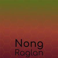 Nong Raglan