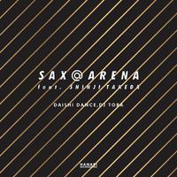 SAX@ARENA