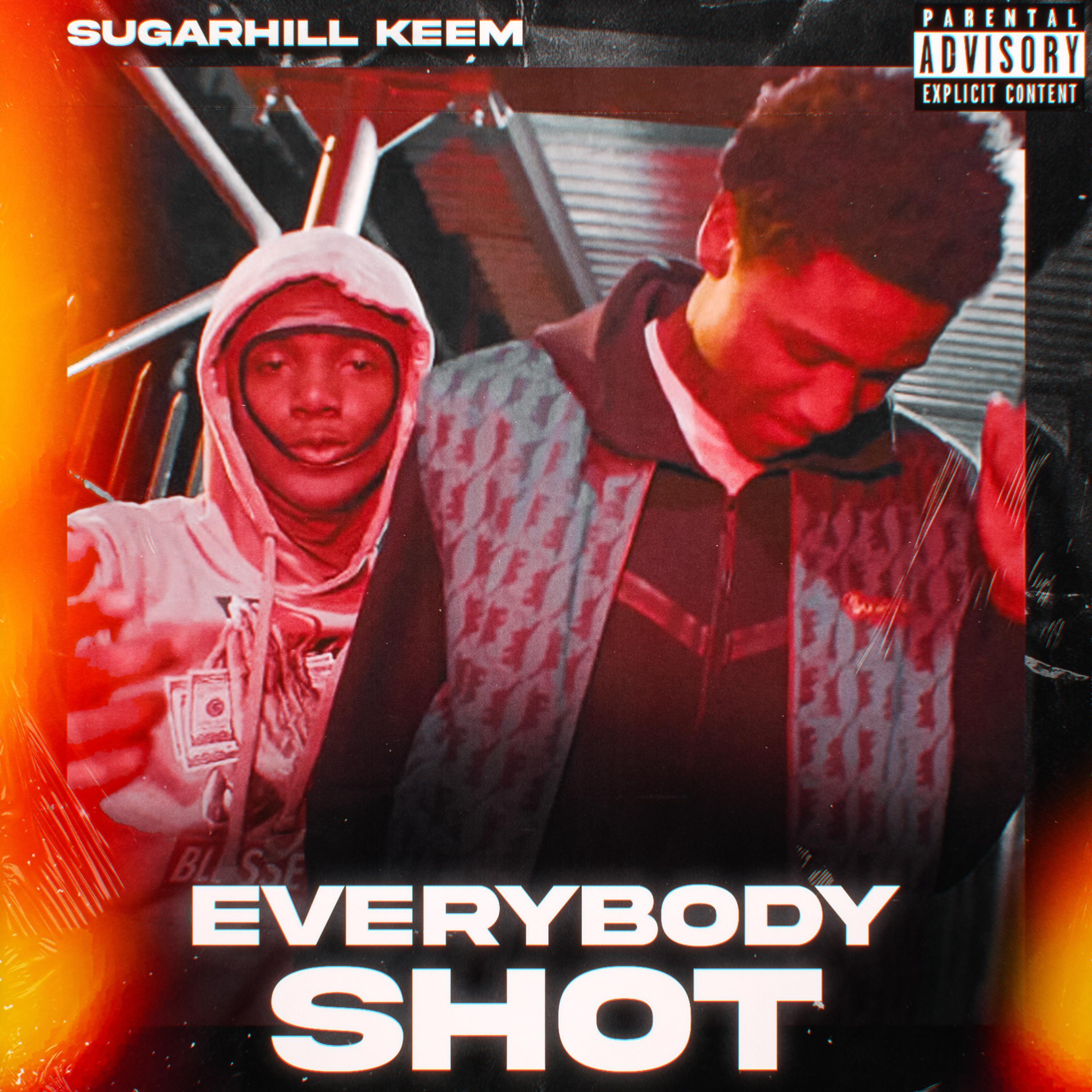 Everybody Shot (feat. SugarHill Keem)