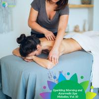 Sparkling Morning and Ayurvedic Spa Melodies, Vol. 10