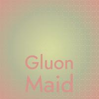 Gluon Maid