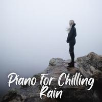 Piano for Chilling Rain