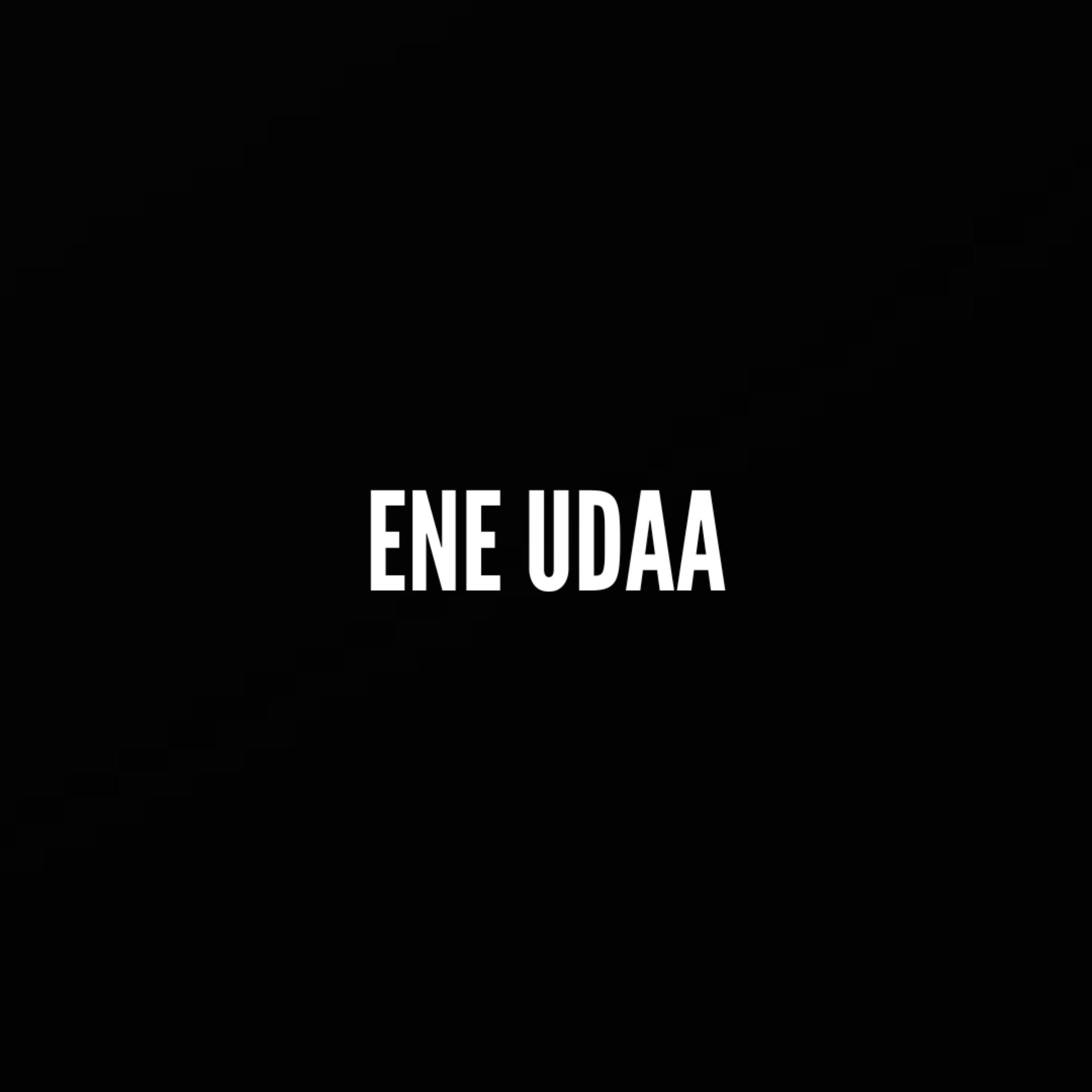 Ene udaa (feat. Thenasa)