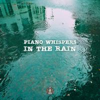 Piano Whispers in the Rain