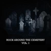 Rock Around the Cemetery Vol. 1