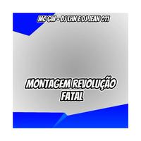 MONTAGEM-REVOLUÇÃO FATAL