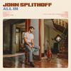 John Splithoff - Slow To Rise