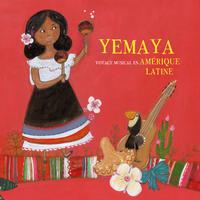 Yemaya (Voyage musical en Amérique Latine)