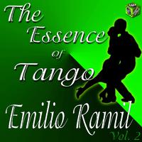 Esscence of Tango: Emilio Ramil Vol. 2