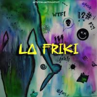 LA FRIKI