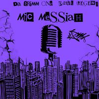 Mic Messiah (feat. Paul Legend)