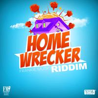 Homewrecker Riddim